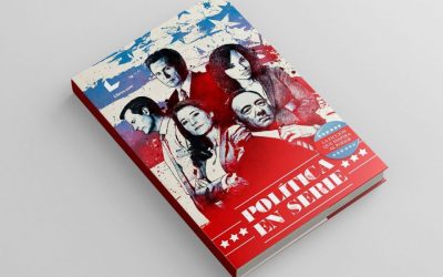 ‘Política en serie. La ficción que inspira al poder’, ya está en la calle