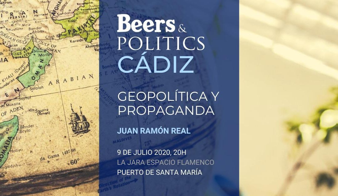 ‘Beers&Politics’ regresa a El Puerto con ‘Geopolítica y propaganda’